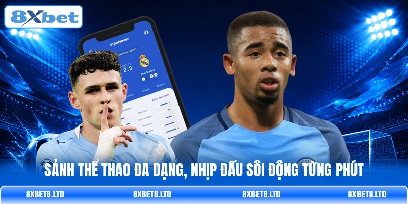 Sảnh thể thao đa dạng, nhịp đấu sôi động từng phút